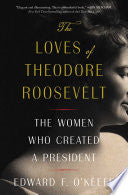 The Loves of Theodore Roosevelt