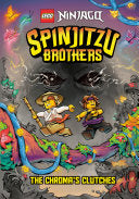 Spinjitzu Brothers #4: The Chroma's Clutches (LEGO Ninjago)