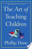The Art of Teaching Children