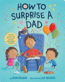 How to Surprise a Dad